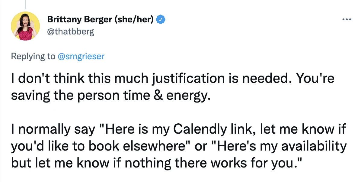 Tweet: "I don't think this much justification is needed. You're saving the person time & energy."